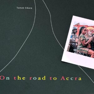 album: TOMEK SIKORA, On the road to Accra